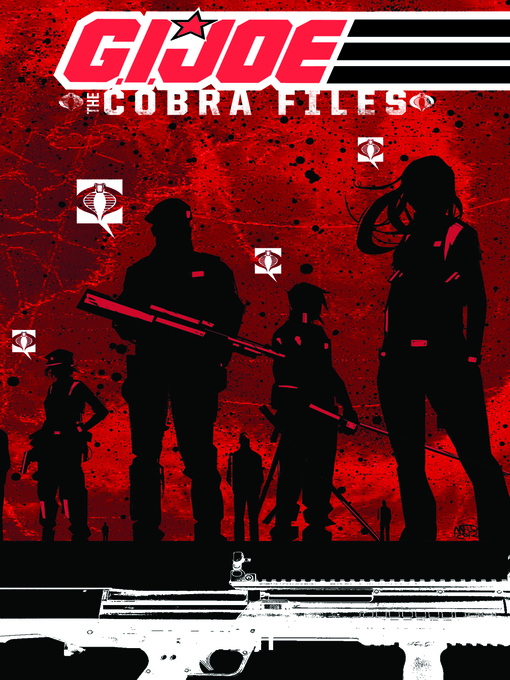Title details for G.I. Joe: The Cobra Files (2013), Volume 1 by Mike Costa - Available